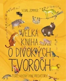 Príroda Veľká kniha o divokých tvoroch - Yuval Zommer