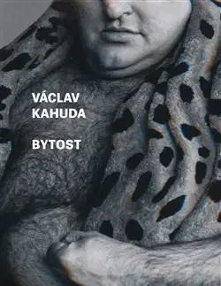 Česká beletria Bytost - Václav Kahuda