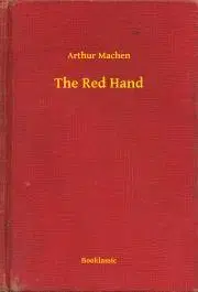 Svetová beletria The Red Hand - Arthur Machen