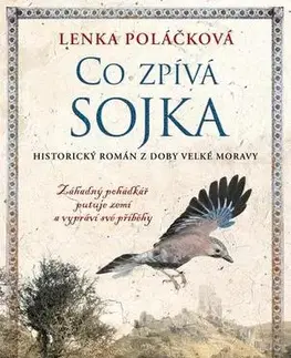 Historické romány Co zpívá Sojka - Lenka Poláčková