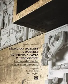 Architektúra Dílo Jana Koblasy v kostele Sv. Petra a Pavla v Jedovnicích - Monika Janáková