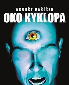 Sci-fi a fantasy Oko Kyklopa - Arnošt Vašíček