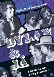 Film, hudba Dylan a já - Louie Kemp,Kinky Friedman