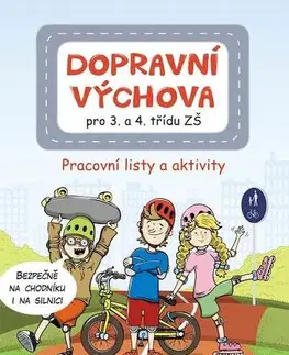 Učebnice pre ZŠ - ostatné Dopravní výchova pro 3. a 4. třídu ZŠ - Pavla Žižková
