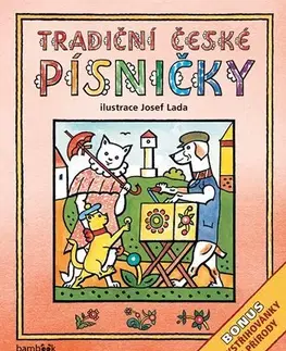 Básničky a hádanky pre deti Tradiční české PÍSNIČKY (Josef Lada) - Lada Josef,Kolektív autorov