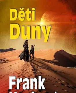 Sci-fi a fantasy Děti Duny, 3. vydání - Herbert Frank,Veronika Volhejnová