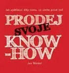 Ekonómia, manažment - ostatné Prodej svoje know-how - Jan Markel