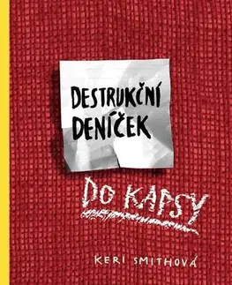 Pre deti a mládež - ostatné Destrukční deníček do kapsy, 2. vydání - Keri Smith,Olga Bártová