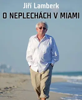 Romantická beletria O neplechách v Miami - Jiří Lamberk