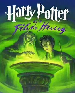 Fantasy, upíri Harry Potter és a Félvér Herceg - J.K. Rowlingová