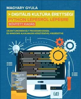 Programovanie, tvorba www stránok Digitális kultúra érettségi - Gyula Magyary