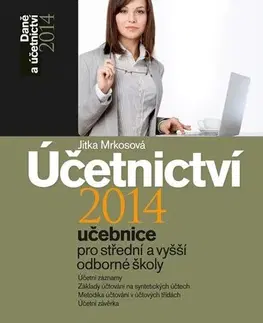 Učebnice - ostatné Účetnictví 2014 (učebnice pro střední a vyšší odborné školy) - Jitka Mrkosová