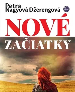 Romantická beletria Nové začiatky - Petra Nagyová Džerengová