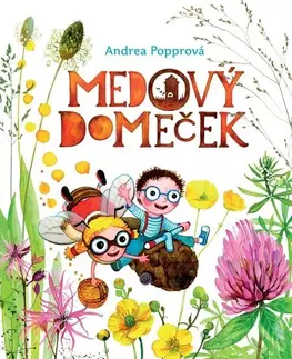 Pre deti a mládež - ostatné Medový domeček - Andrea Popprová