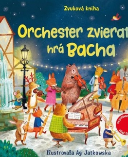 Zvukové knihy Orchester zvieratiek hrá Bacha - Sam Taplin,Ag Jatkowska