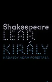 Dráma, divadelné hry, scenáre Lear király - William Shakespeare