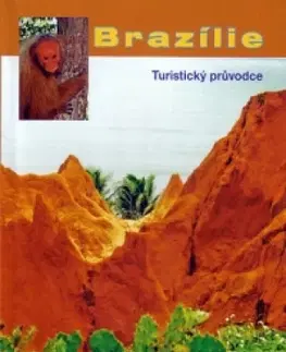 Sprievodcovia, mapy - ostatné Brazílie - turistický průvodce - Kolektív autorov
