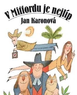 Historické romány V Mitfordu je nejlíp - Jan Karonová,Adolf Born (ilustrácie)