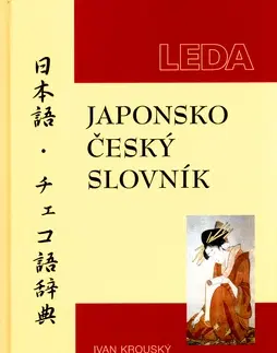 Jazykové učebnice, slovníky Japonsko-český slovník - Ivan Krouský,Kolektív autorov