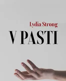 Romantická beletria V pasti - Lydia Strong