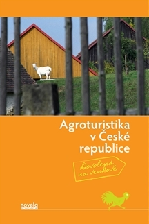 Slovensko a Česká republika Agroturistika v České republice