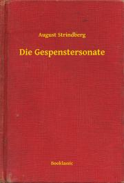 Svetová beletria Die Gespenstersonate - August Strindberg