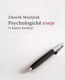 Eseje, úvahy, štúdie Psychologické eseje - Zdeněk Matějček