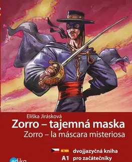 Učebnice a príručky Zorro - tajemná maska / Zorro – la máscara misteriosa - Eliška Jirásková