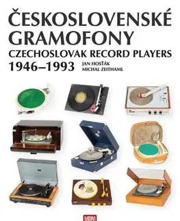 Encyklopédie - ostatné Československé gramofony 1946-1993 - Kolektív autorov
