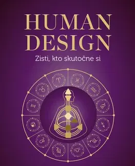 Rozvoj osobnosti Human design - Karen Curry Parker,Bibiána Lieskovanová