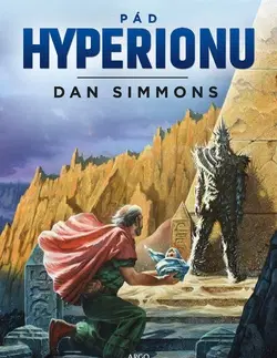 Sci-fi a fantasy Pád Hyperionu - Dan Simmons