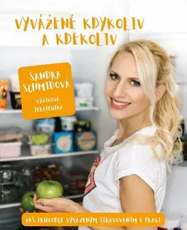 Kuchárky - ostatné Vyváženě kdykoliv a kdekoliv - Sandra Schmidová