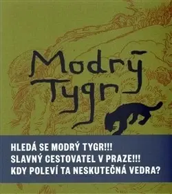 Dobrodružstvo, napätie, western Modrý tygr - Tereza Horváthová,Juraj Horváth