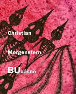 Svetová poézia Bubásně - Christian Morgenstern,Jana Pokojová,Ján Janula