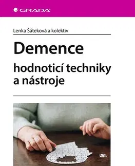 Psychiatria a psychológia Demence - Lenka Šáteková,Kolektív autorov