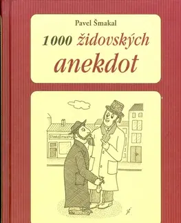 Humor a satira 1000 židovských anekdot - Pavel Šmakal,Pavel Šmakal,Zdena Jeřábková