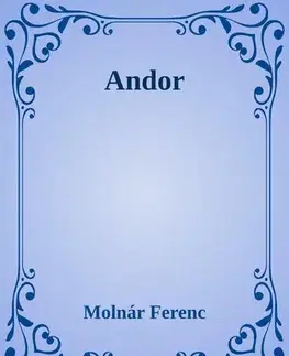 Svetová beletria Andor - Ferenc Molnár