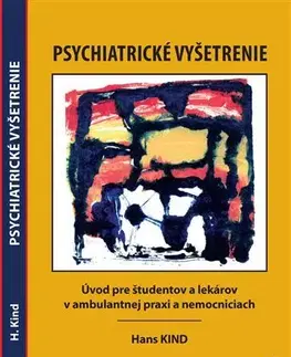 Psychiatria a psychológia Psychiatrické vyšetrenie - Hans Kind