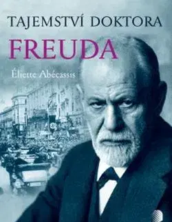 Svetová beletria Tajemství doktora Freuda - Eliette Abécassisová