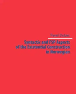 Pre vysoké školy Syntactic and FSP Aspects of the Existential Construction in Norwegian - Pavel Dubec