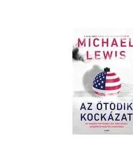 Politológia Az ötödik kockázat - Michael Lewis