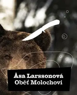 Detektívky, trilery, horory Oběť Molochovi - Äsa Larssonová