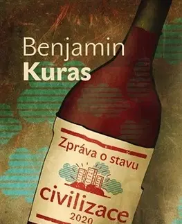Politológia Zpráva o stavu civilizace - Benjamin Kuras