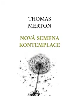 Kresťanstvo Nová semena kontemplace, 3. vydání - Thomas Merton