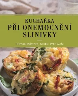 Kuchárky - ostatné Kuchařka při onemocnění slinivky, 4. vydání - Petr Wohl,Růžena Milatová