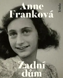 Biografie - Životopisy Zadní dům - Anne Franková