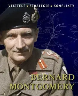 Druhá svetová vojna Bernard Montgomery - Tim Moreman