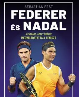 Tenis, golf Federer és Nadal - Sebastian Fest