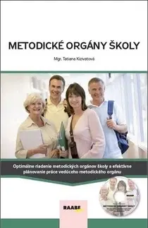 Učebnice - ostatné Metodické orgány školy + CD - Tatiana Kizivatová