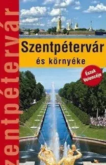 Cestopisy Szentpétervár és környéke - Útikönyv - Viktor Wierdl